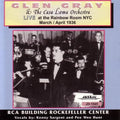 Glen Gray & The Casa Loma Orchestra - Glen Gray & The Casa Loma Orchestra Live at the Rainbow Room - March/April 1936 (CD)