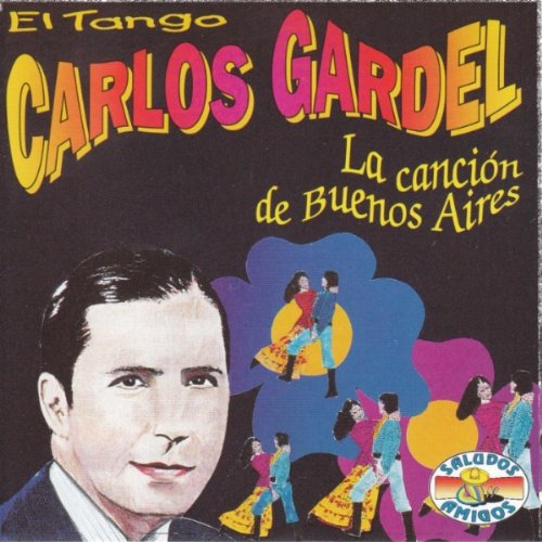 Carlos Gardel - La Cancion De Buenos Aires (CD)