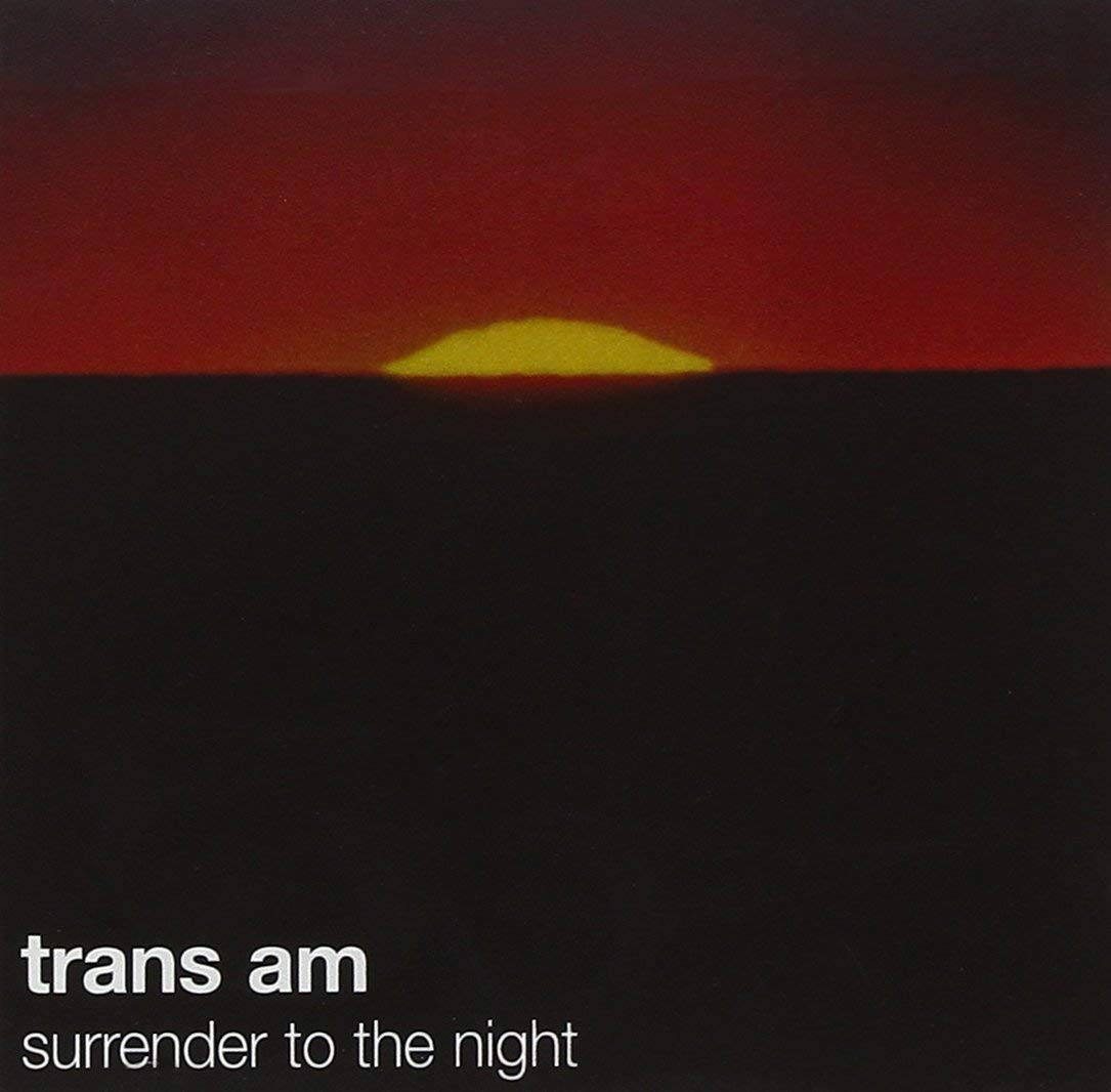 Trans Am - Surrender To The Night (CD)