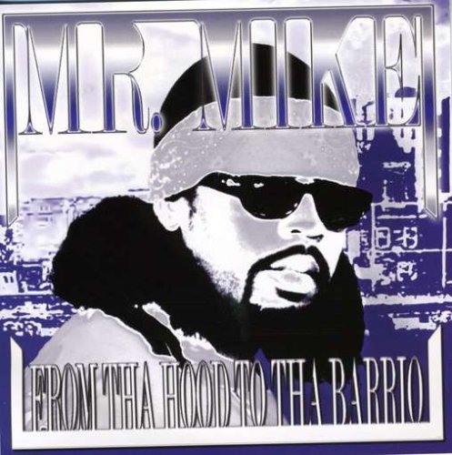 Mr. Mike - From Da Hood to Da Barrio (CD)