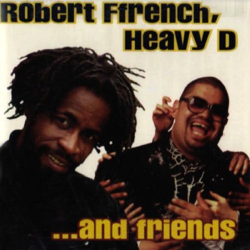 Robert Ffrench Heavy D & Friends - Robert Ffrench Heavy D & Frien (CD)