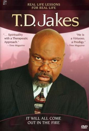 T.D. Jakes - It Will All Come out in the Fire (DVD)