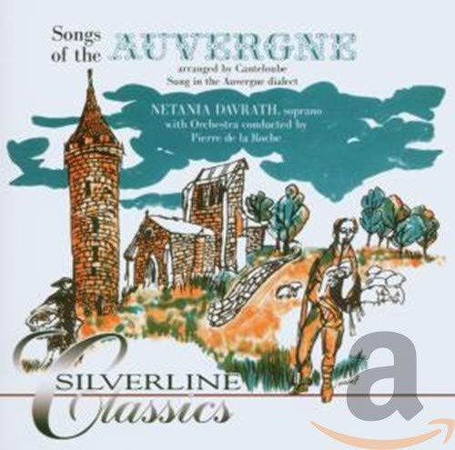 Canteloube 17 Songs Of The Auvergne. (Netania Davrath Soprano W.Orchestra/ De La Roche. Pleas (CD)