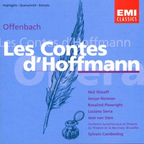 Jacques Offenbach / Neil Shicoff / Jessye Norman / Rosalind Plowright / Luciano Serra / Jose van Dam / Orchestre Du Theatre Royal De La Monnaie / Choeurs Du Theatre Royal De La Monnaie / Sylvain Cambreling - Offenbach - Les contes d'Hoffmann / Shicoff Â·