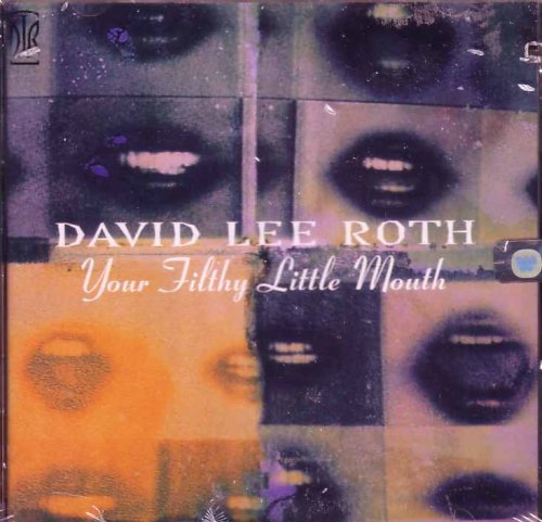 David Lee Roth - Your Filthy Little Mouth (CD)