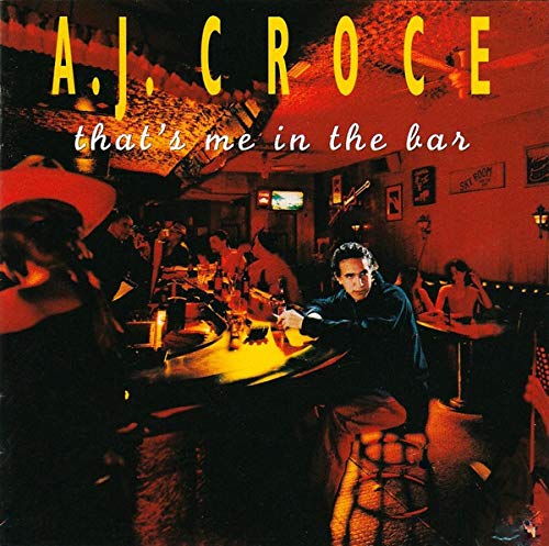 A.J. Croce - That's Me in the Bar (CD)