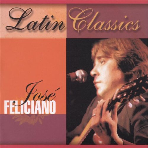 Jose Feliciano - Latin Classics (CD)