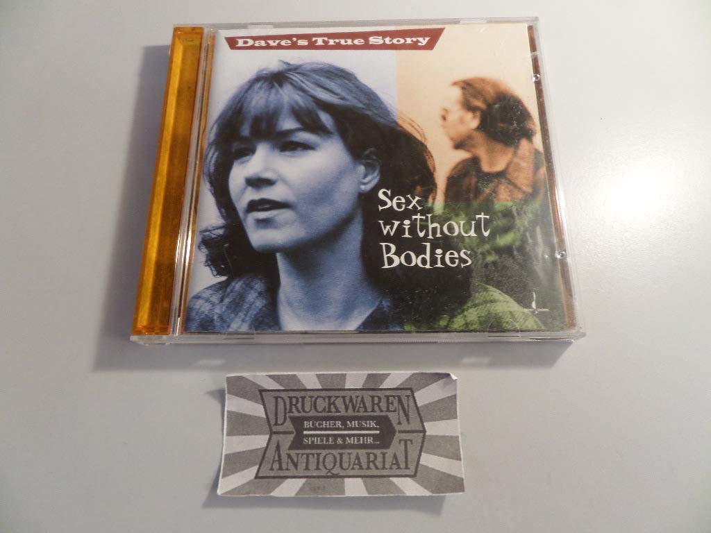 Dave's True Story - SEX WITHOUT BODIES (CD)