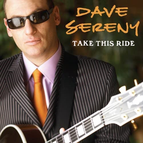 Dave Sereny - Take This Ride (CD)