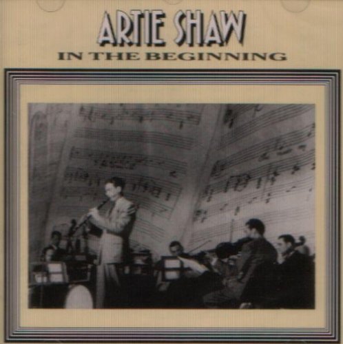 Artie Shaw - In the Beginning (CD)