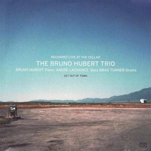 Bruno Hubert Trio - Get Out of Town (CD)
