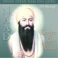 Sangeet Kaur Khalsa - Dhan Dhan Ram Das Guru (The Blessing) (CD)
