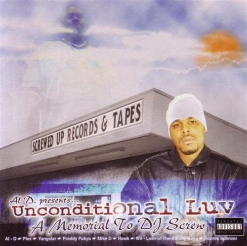 Unconditional Luv: A Memorial to DJ Screw (CD)