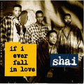Shai - If I Ever Fall in Love (CD)