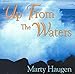 Marty Haugen - Up From the Waters (CD)