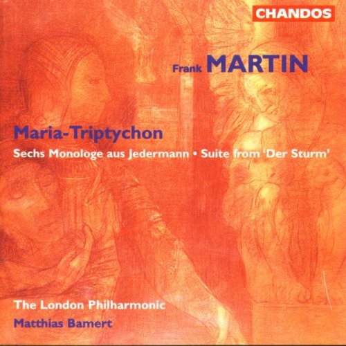 Martin - Martin: Maria-Triptychon / Sechs Monologe Aus Jedermann / Suite from Der Sturm (CD)