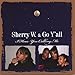 Sherry W. & Go Y'All - I Hear You Calling Me (CD)