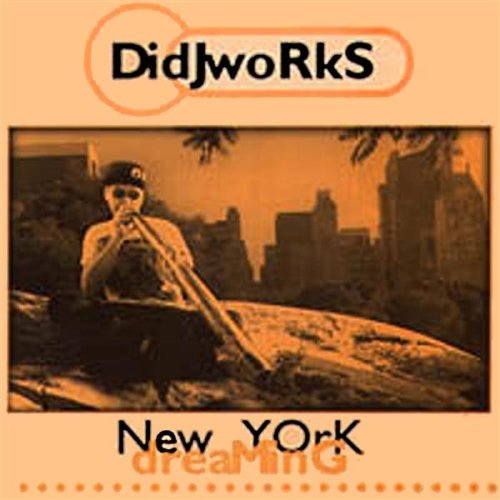 New York Dreaming by Didjworks (CD)