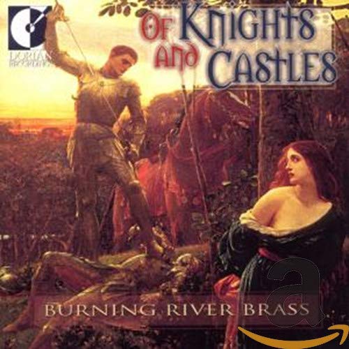 Burning River Brass - Of Knights & Castles (CD)