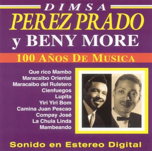 Perez Prado / Beny More - 100 Anos De Musica (CD)