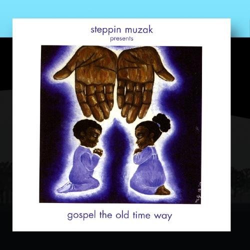 Gospel the Old Time Way (CD)