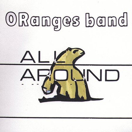 The Oranges Band - All Around (CD)