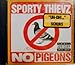 Sporty Thievz - No Pigeons / Even Cheaper (CD)