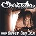 Never Say Die by Creature (2005-07-20) (CD)