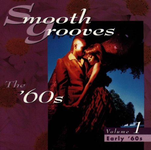 Smooth Grooves The 60's, Vol. 1: The Early '60s (CD)