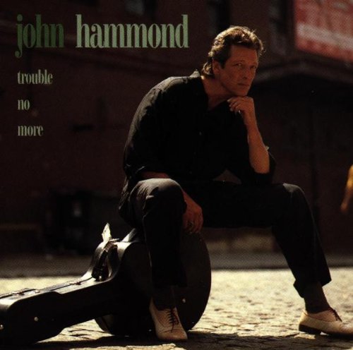 John Paul Hammond - Trouble No More (CD)