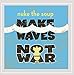 Nuke The Soup - Make Waves Not War (CD)