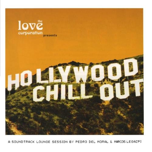 The Love Corporation - Hollywood Chill Out (Dig) (CD)
