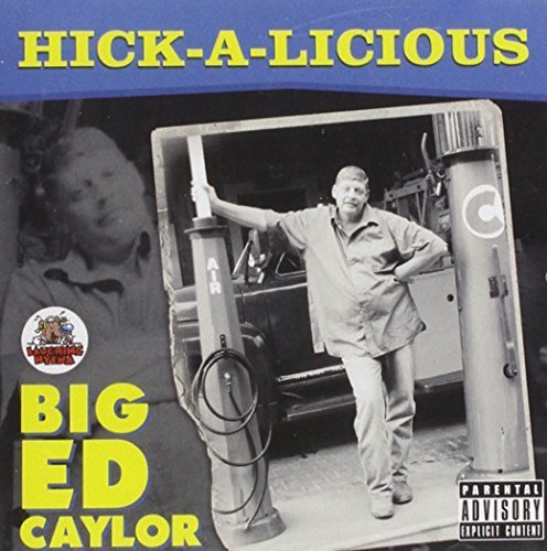 Hick-A-Licious by Big Ed Caylor (CD)