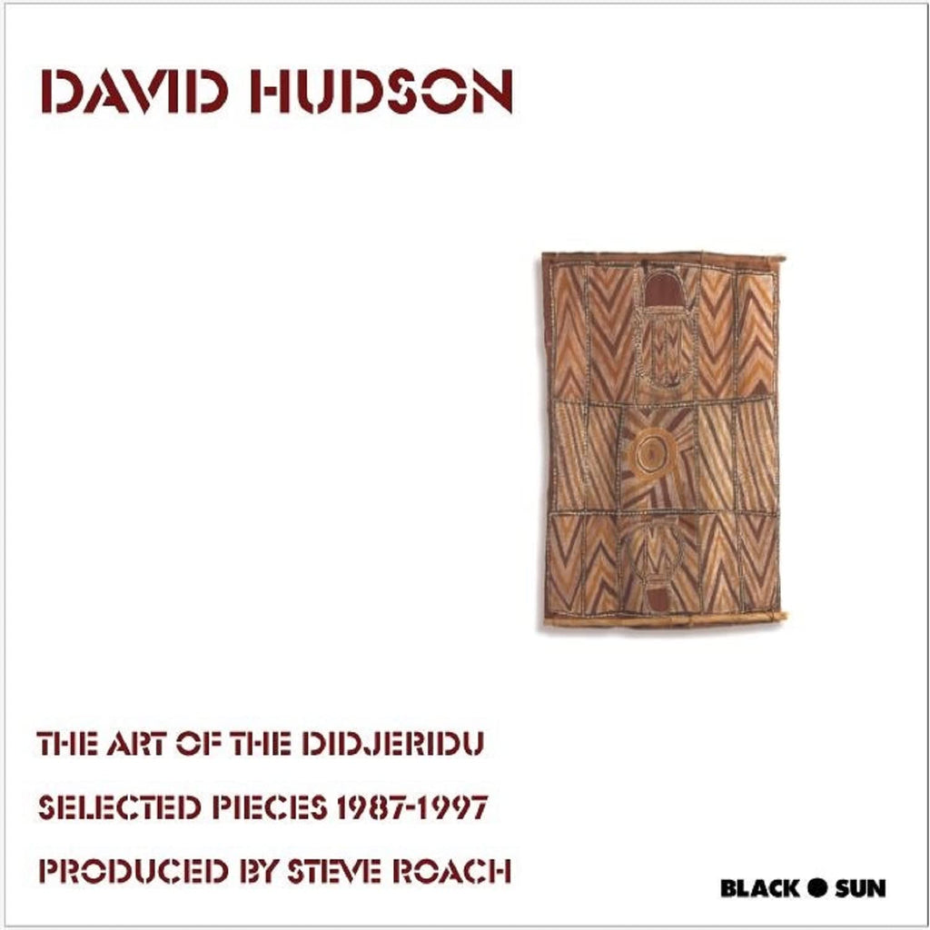 David Hudson - The Art of the Didjeridu: Selected Pieces 1987-1997 (CD)