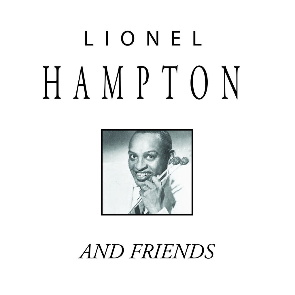Lionel Hampton - Lionel Hampton And Friends (CD)