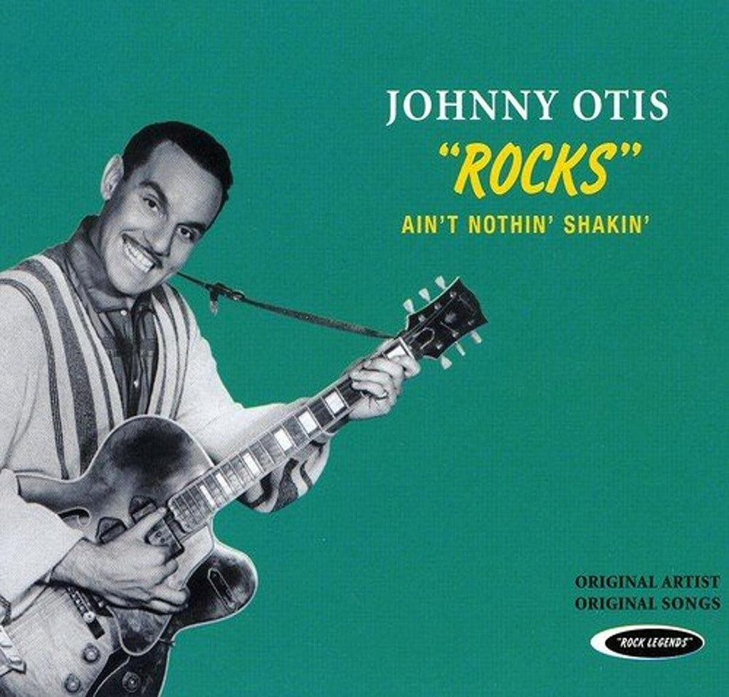 Johnny Otis - Johnny Otis "Rocks" - Ain't Nothin' Shakin' (CD)