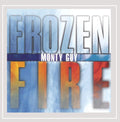 Monty Guy - Frozen Fire (CD)