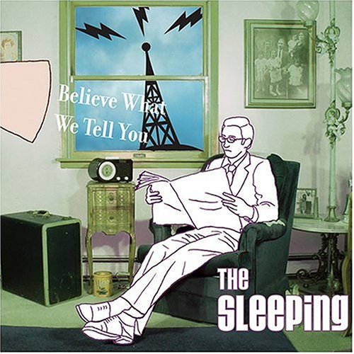 The Sleeping - Believe What We Tell You (CD)