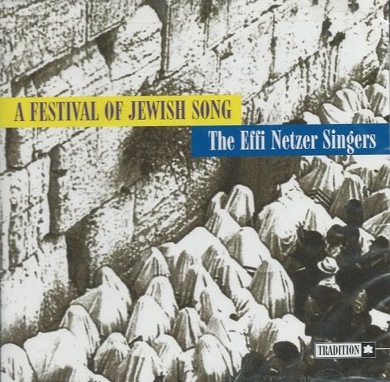 The Effi Netzer Singers - Festival of Jewish Song (CD)