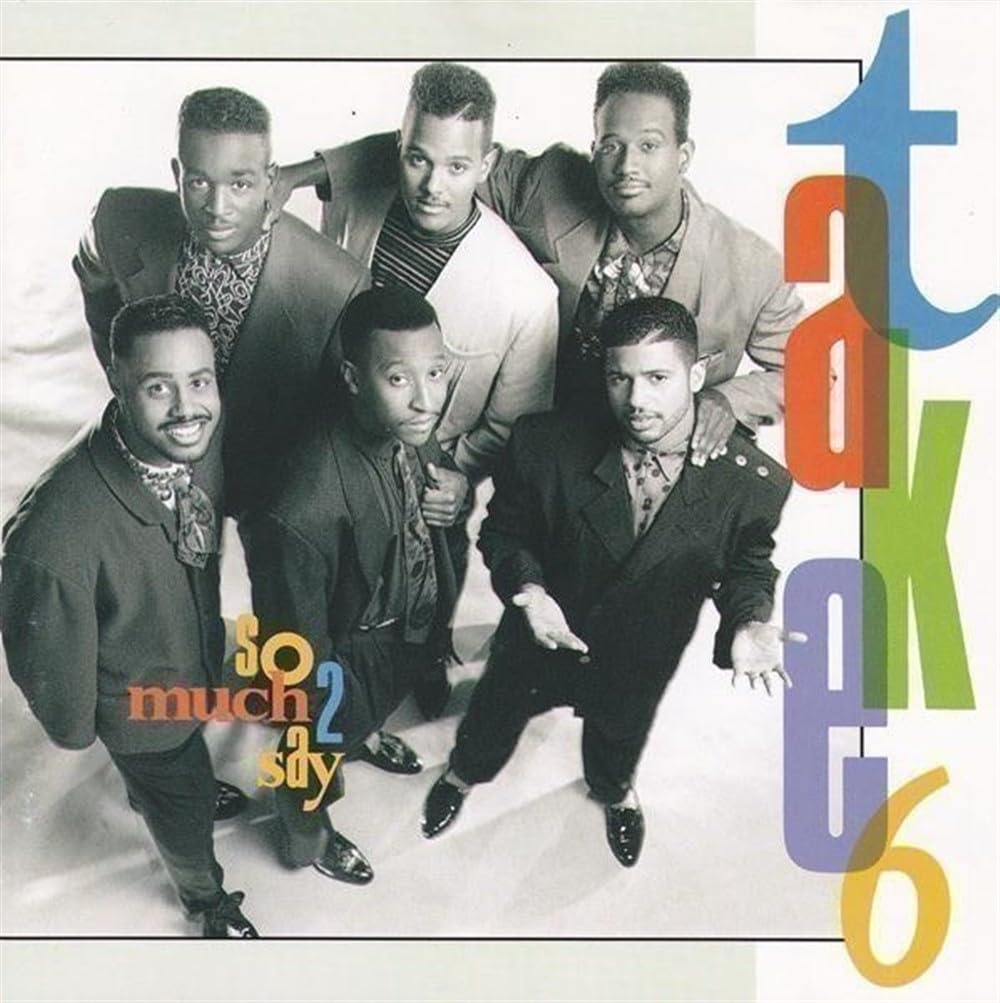 Take 6 - So Much 2 Say (CD)