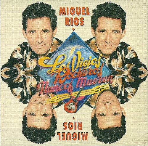 Miguel Rios - Los Viejos Rockeros Nunca Mueren (CD)