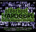 Oldschool Hardcore Top 100 Megamix Vol.2 (CD)