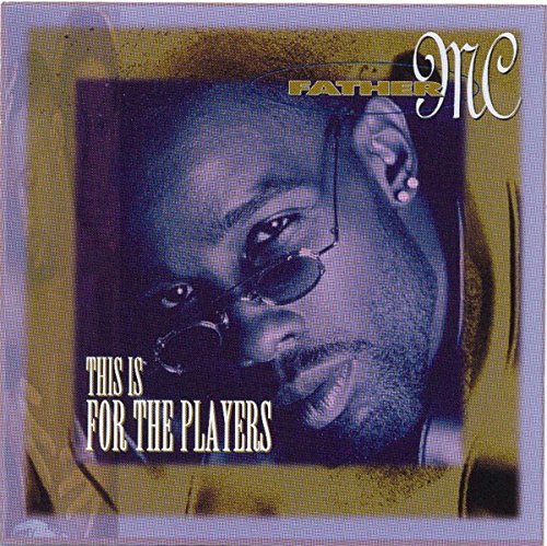 Father MC - This Is for the Players (CD)