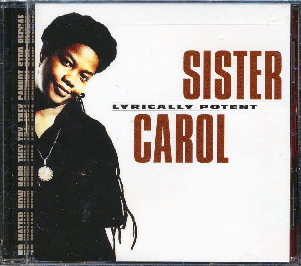 Sister Carol - Lyrically Potent (CD)