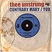 Thee Unstrung - Contrary Mary (CD)