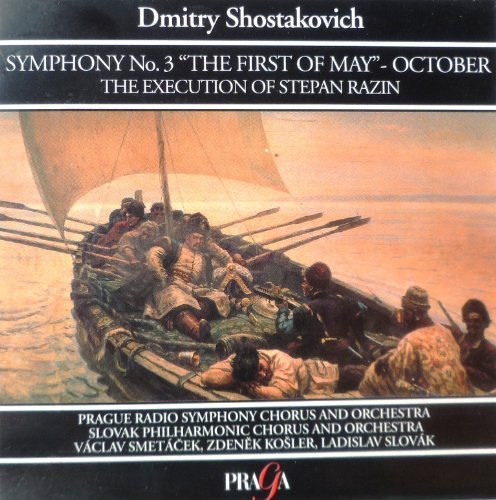 Chostakovitch : Symphony No.3, The First of May- Octobre, The execution of Stepan Razin (CD)