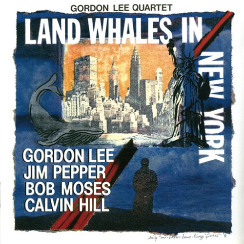 Gordon Lee Quartet - Land Whales in New York (CD)