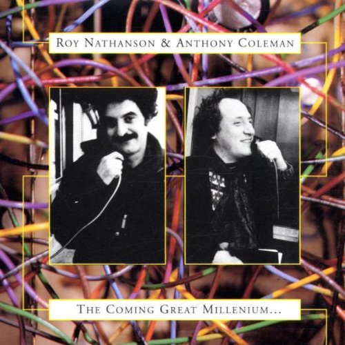Roy Nathanson / Anthony Coleman - Coming Great Millenium (CD)