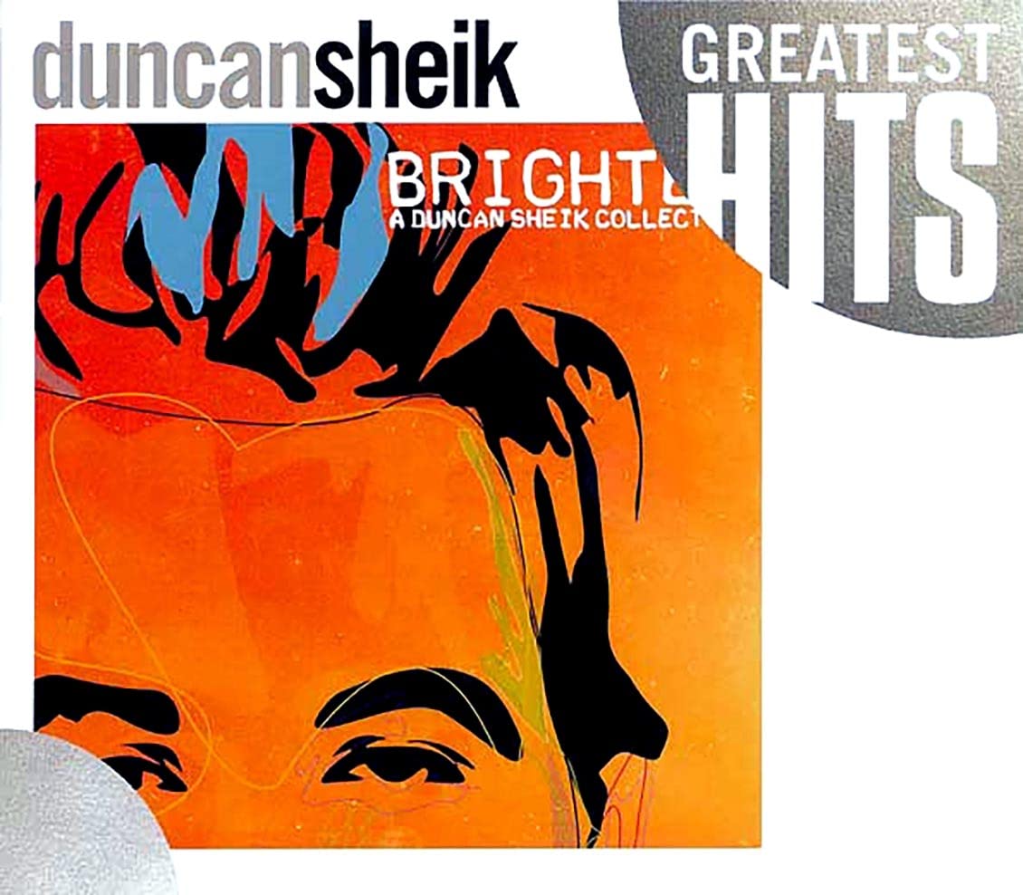 SHEIK,DUNCAN - Greatest Hits: Brighter Duncan Sheik Collection (CD)