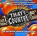 80's Classics - That's Country: 80's Classics (CD)